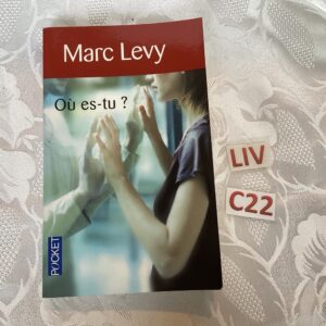 Roman Marc Levy Où es-tu liv.c22