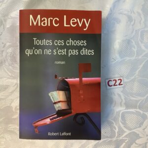 Édition reliée marc Lévy toutes ces choses qu’on ne s’est pas dites liv.c22