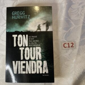 Roman ton tour viendra de Gregg Hurwitz