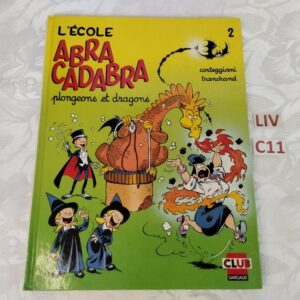 BD L'école Abra Cadabra "plongeons et dragons" liv.c11